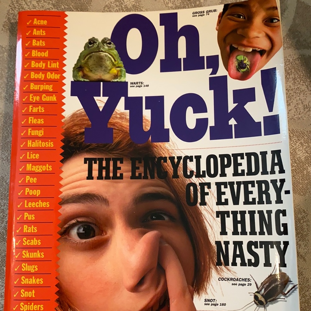 “Oh, Yuck! The Encyclopedia of Everything Nasty” Paperback Book